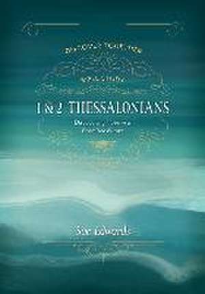 1 and 2 Thessalonians – Discovering Hope in a Promised Future de Sue Edwards