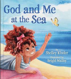 God and Me at the Sea de Shelley Kinder