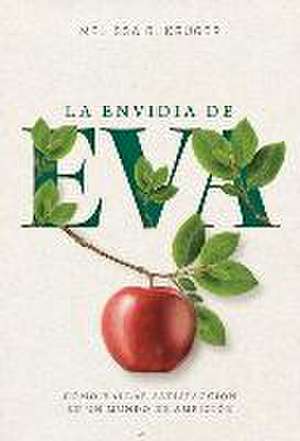 La Envidia de Eva (the Envy of Eve) de Melissa Kruger