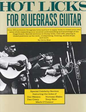 Hot Licks for Bluegrass Guitar de Orrin Star