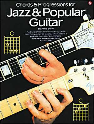 Chords & Progressions for Jazz & Popular Guitar de Arnie Berle