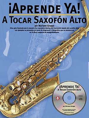 A Tocar Saxofon Alto [With CD] de Mariano Groppa