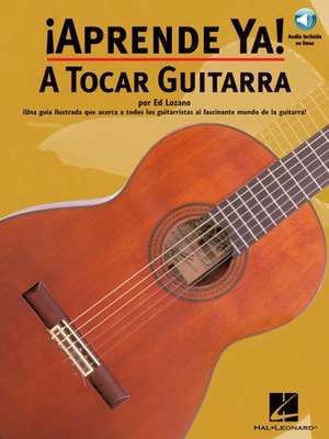 A Tocar Guitarra [With CD] de Ed Lozano