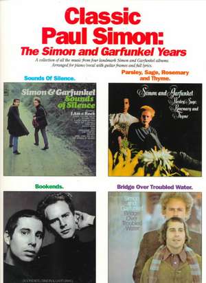 Classic Paul Simon - The Simon and Garfunkel Years de Paul Simon