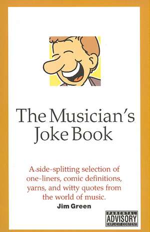 The Musicians' Joke Book de Jim Green