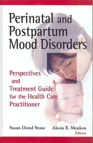 Perinatal and Postpartum Mood Disorders de Alexis E. Menken