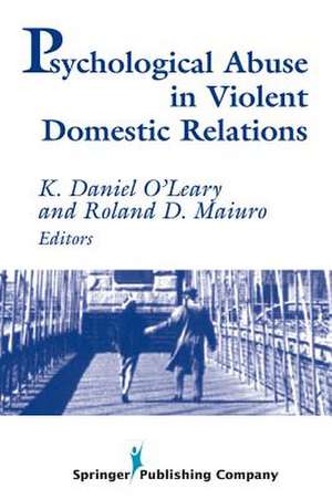 Psychological Abuse in Violent Domestic Relations de Roland D. Maiuro