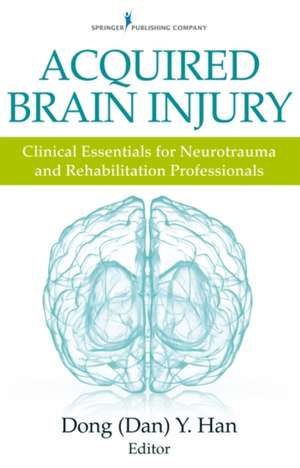 Acquired Brain Injury de Han, Dong Y.