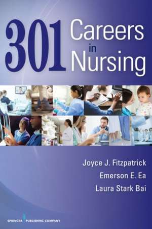 301 Careers in Nursing de Emerson E. DNP APRN-BC CEN Ea