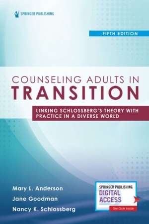 Counseling Adults in Transition, Fifth Edition de Mary Anderson