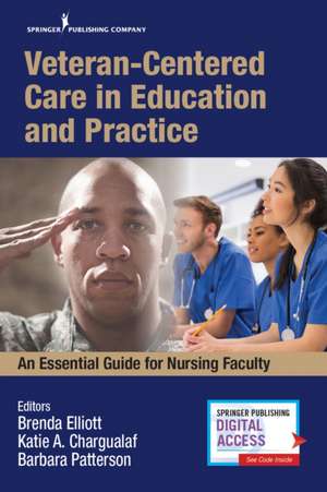 Veteran-Centered Care in Education and Practice de Katie A. RN CMSRN Chargualaf