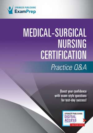 Medical-Surgical Nursing Certification Practice Q&A de Springer Publishing Company