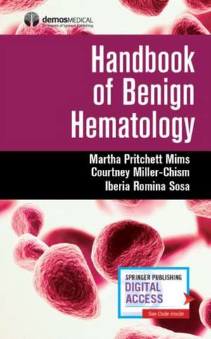 Handbook of Benign Hematology de Martha Pritchett Mims