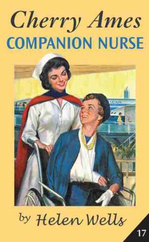 Cherry Ames, Companion Nurse de Helen Wells