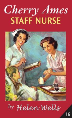 Cherry Ames, Staff Nurse de Helen Wells