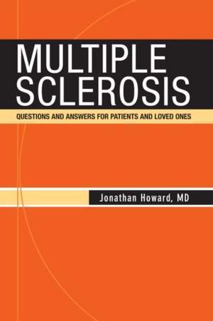 Howard, J: Multiple Sclerosis