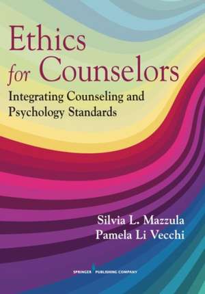 Ethics for Counselors de Mazzula, Silvia L.