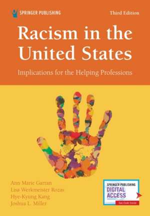 RACISM IN THE US 3RD /E 3/E de Joshua L. Miller