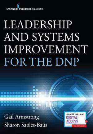 Leadership and Systems Improvement for the DNP de Gail E. Armstrong