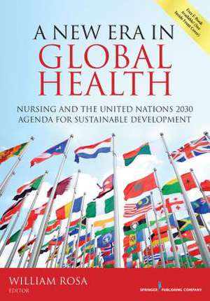 A New Era in Global Health de William Rosa