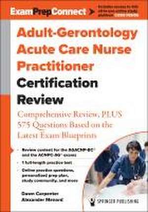 Adult-Gerontology Acute Care Nurse Practitioner Certification Review de Dawn Carpenter