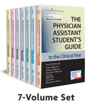 The Physician Assistant Student's Guide to the Clinical Year Seven-Volume Set de Maureen A Knechtel