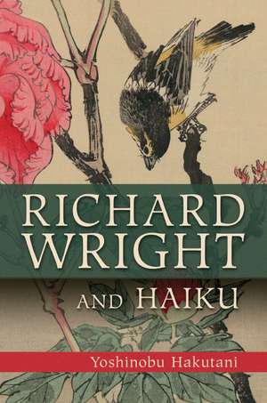 Richard Wright and Haiku de Yoshinobu Hakutani