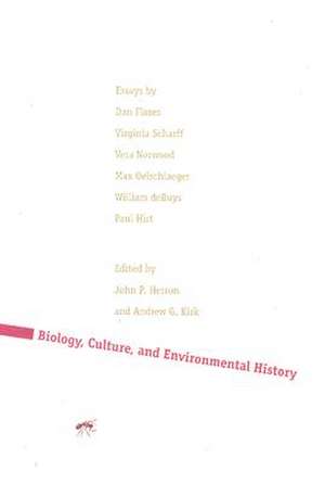 Human/Nature: Biology, Culture, and Environmental History de Andrew G. Kirk