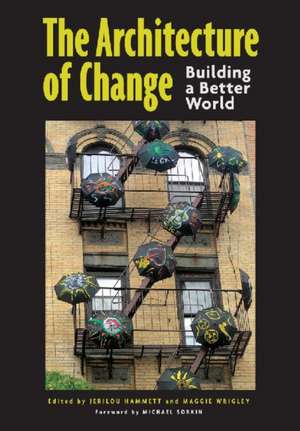 The Architecture of Change de Jerilou Hammett