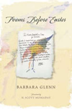 Poems Before Easter de Barbara Glenn