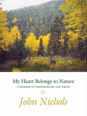 My Heart Belongs to Nature de John Treadwell Nichols