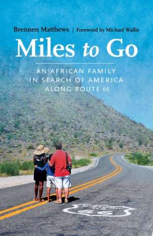 Miles to Go de Brennen Matthews