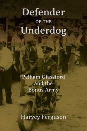 Defender of the Underdog de Harvey Ferguson