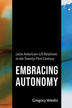 Embracing Autonomy de Gregory Weeks