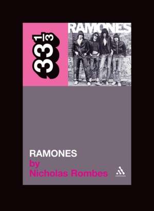 The Ramones' Ramones de Nicholas Rombes