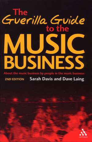 Guerilla Guide to the Music Business de Sarah Davis