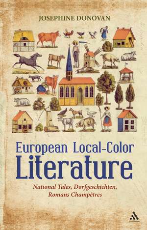 European Local-Color Literature: National Tales, Dorfgeschichten, Romans Champetres de Professor Josephine Donovan