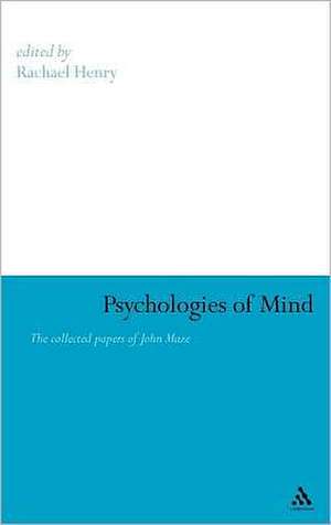 Psychologies of Mind: The Collected Papers of John Maze de Dr Rachael Henry