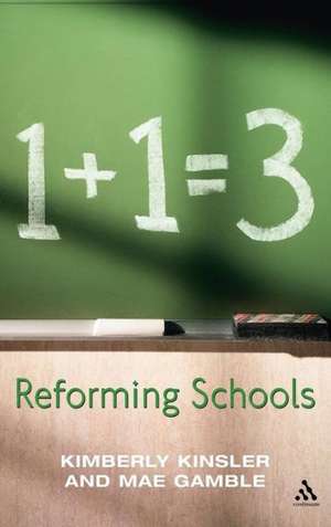 Reforming Schools de Kimberly Kinsler
