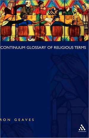 Continuum Glossary of Religious Terms de Professor Ron Geaves