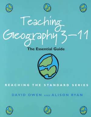 Teaching Geography 3-11 de David Owen