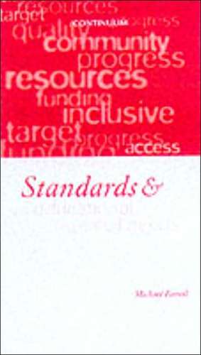 Standards and Special Education Needs: The Importance of Standards of Pupil Achievement de Michael Farrell