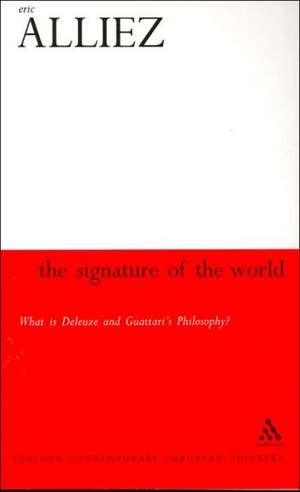 Signature of the World: 'What is Deleuze and Guattari's Philosophy? de Professor Eric Alliez