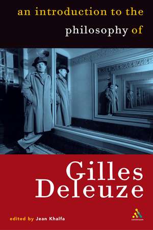 Introduction to the Philosophy of Gilles Deleuze de Jean Khalfa