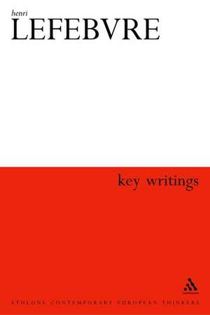 Henri Lefebvre: Key Writings de Stuart Elden