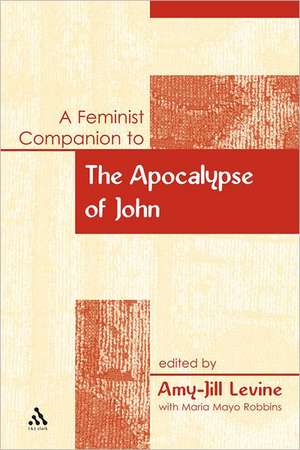 A Feminist Companion to the Apocalypse of John de Maria Mayo Robbins