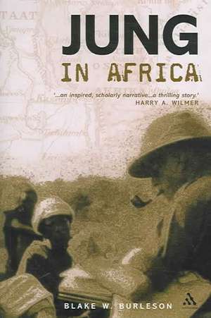 Jung in Africa de Blake Burleson