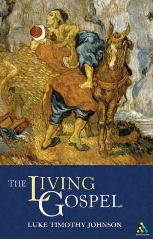 The Living Gospel de Professor Luke Timothy Johnson