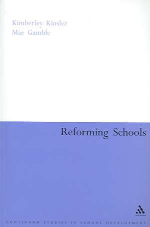 Reforming Schools de Kimberly Kinsler