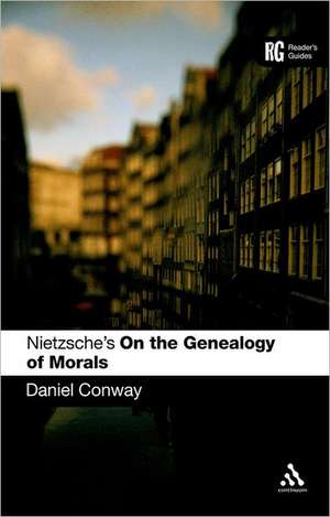 Nietzsche's 'On the Genealogy of Morals': A Reader's Guide de Daniel Conway